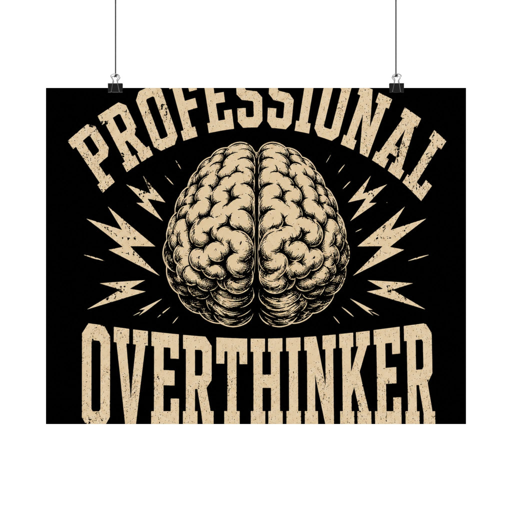Professional Overthinker Poster