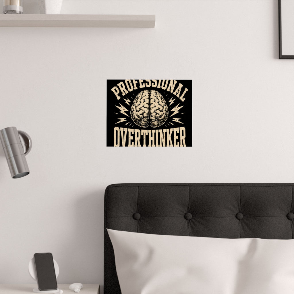 Professional Overthinker Poster