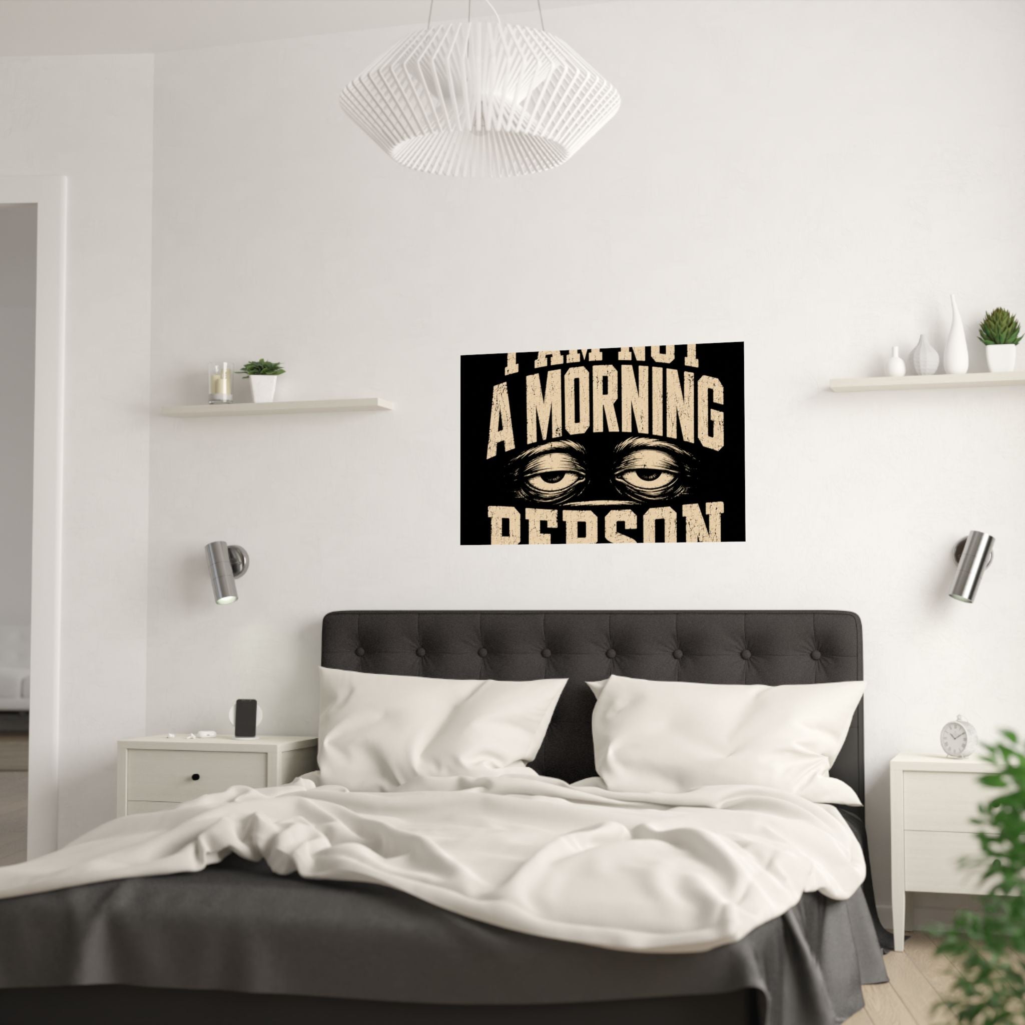 I Am Not A Morning Person Poster