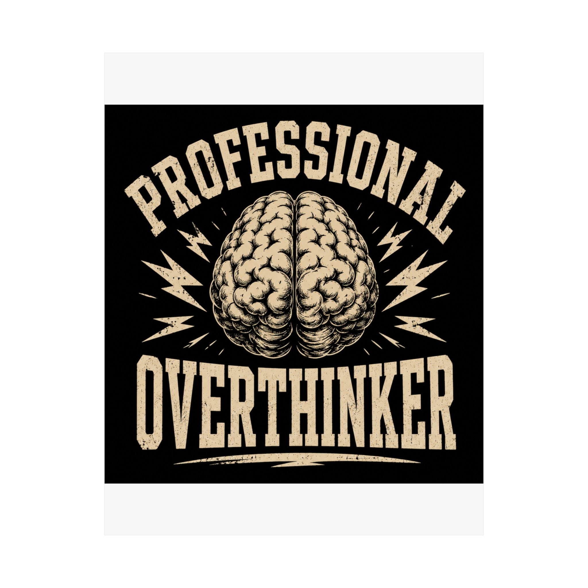Professional Overthinker Poster