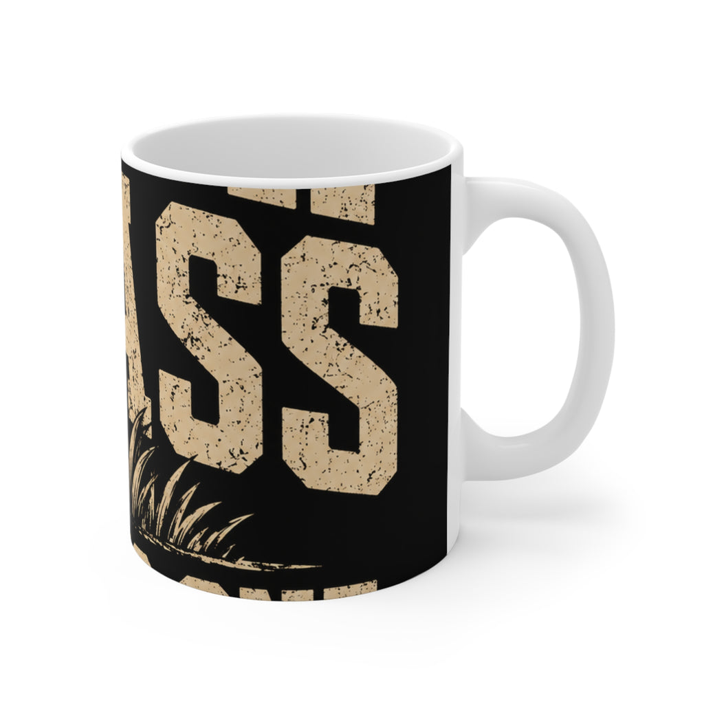 Touch Grass Said No One Ever Mug