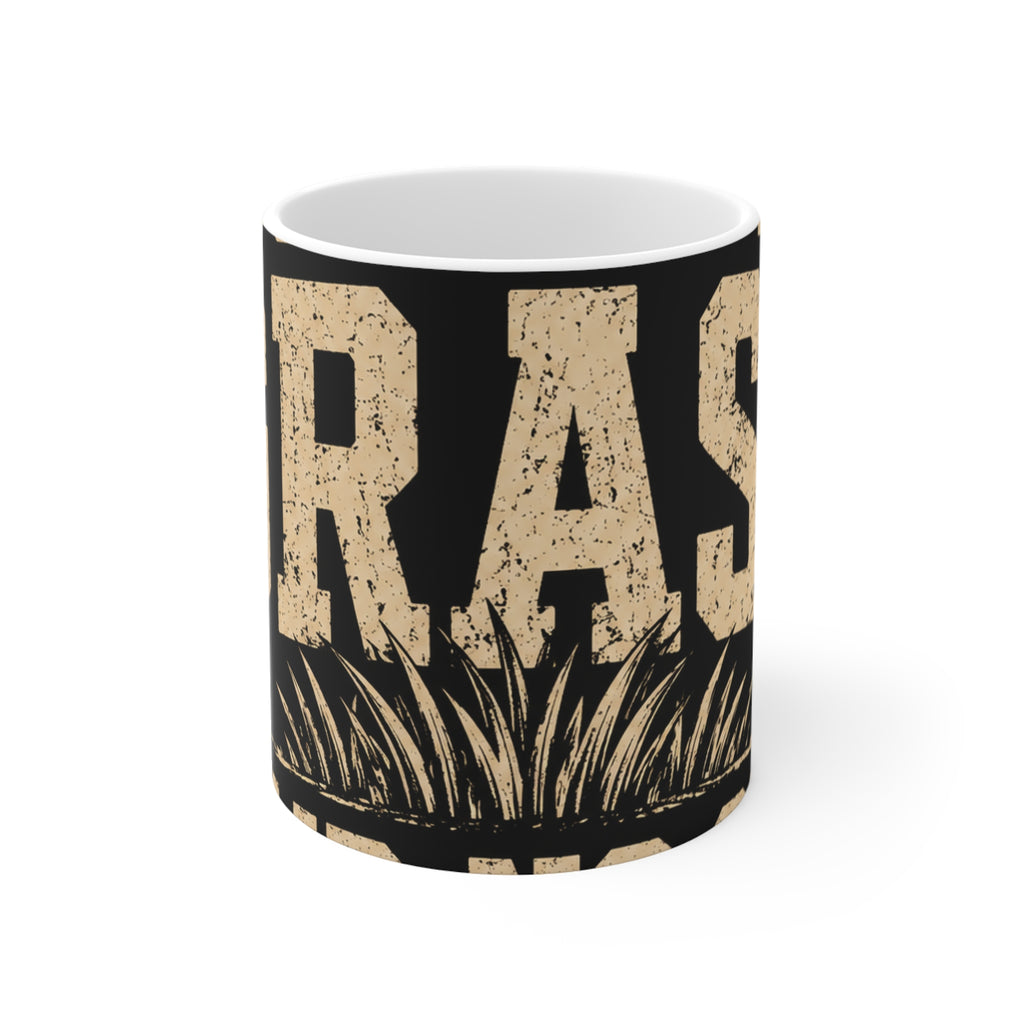 Touch Grass Said No One Ever Mug