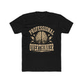 Professional Overthinker Tee