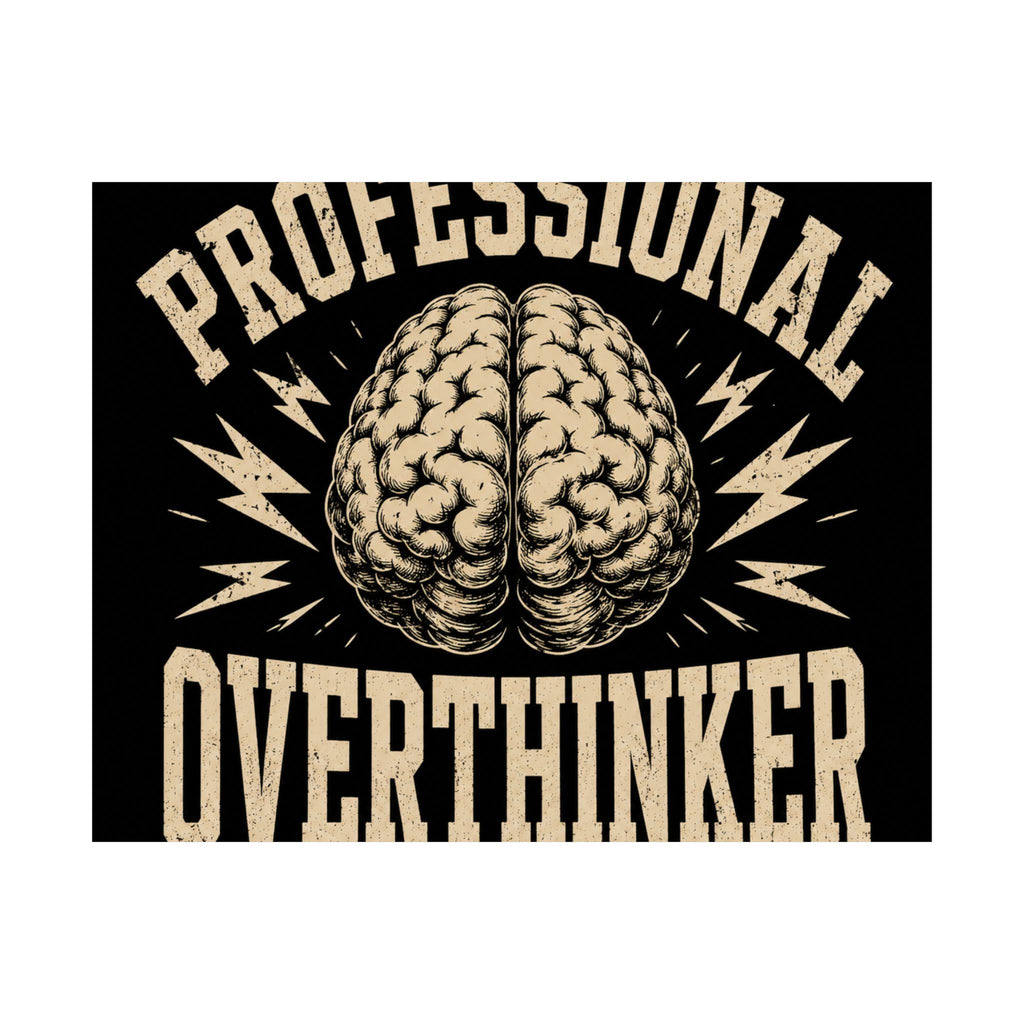 Professional Overthinker Poster